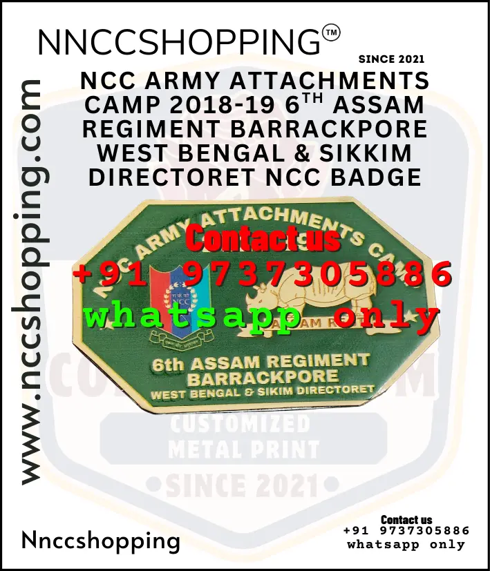 Ncc army attachments camp 2018-19 6th assam regiment barrackpore west bengal & sikkim directoret ncc badge