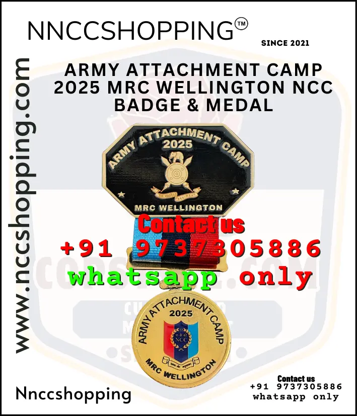 ARMY ATTACHMENT CAMP 2025 MRC WELLINGTON NCC Badge & Medal
