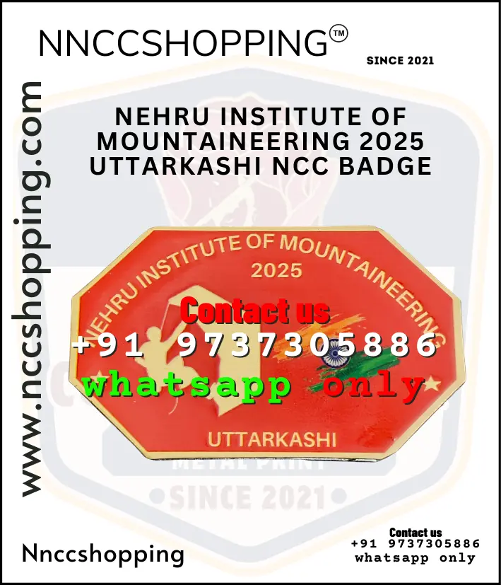NEHRU INSTITUTE OF MOUNTAINEERING 2025 UTTARKASHI NCC Badge