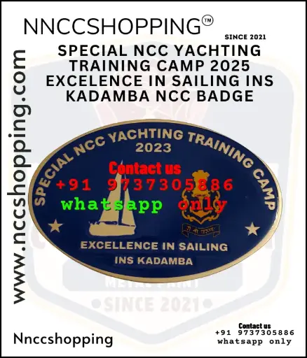 Special ncc yachting training camp 2025 excelence in sailing ins kadamba ncc badge
