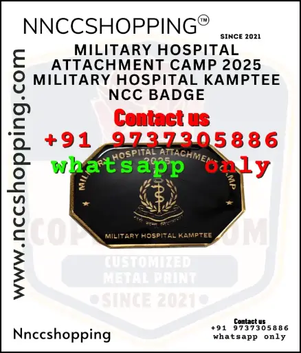 Military hospital attachment camp 2025 military hospital kamptee ncc badge