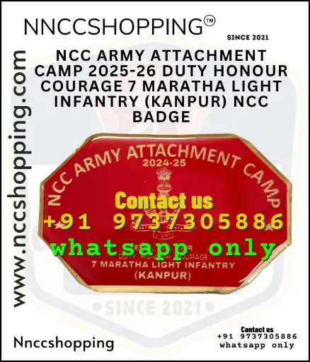 Ncc army attachment camp 2025-26 duty honour courage 7 maratha light infantry (kanpur) ncc badge